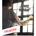 Premiera filmu „Crazy Hamlet” – 14 maja 2015  