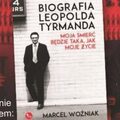 Moja śmierć będzie taka jak moje życie. Biografia Leopolda Tyrmanda 