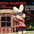 Spektakl dla dzieci: Chatka Zajączka juz jutro w darłowskim kinie
