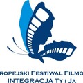 V Europejski Festiwal Filmowy Integracja Ty i Ja