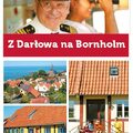 Bornholm dostępny dla turystów wypoczywających w Darłowie 