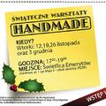 Dzisiaj: ostatnie, świąteczne warsztaty HANDMADE